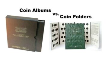 Coin Albums vs Coin Folders: Reasons To Use Albums For Some Coins And Folders For Others