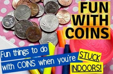 Stuck indoors? Here are lots of fun things to do with coins to make the time fly by quickly!