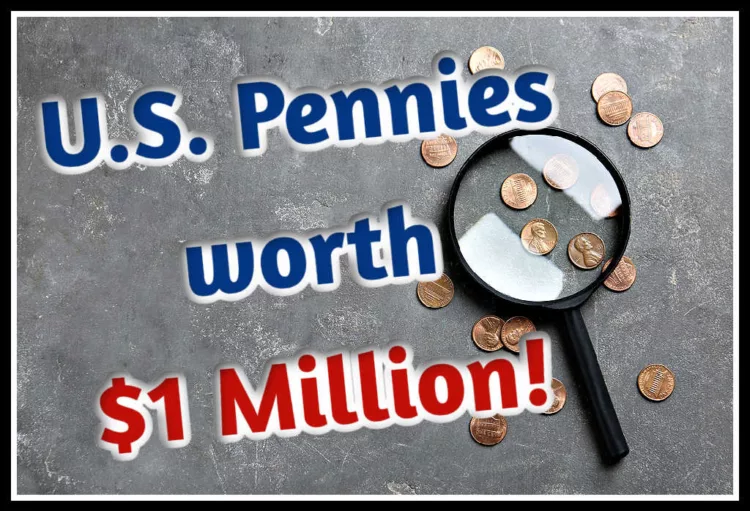 Some U.S. pennies are worth a million dollars or more! Do you have one of these coins?